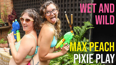 Max Peach & Pixie Play - Wet And Wild at Girls Out West