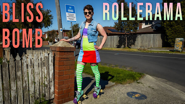 Bliss Bomb - Rollerama at Girls Out West